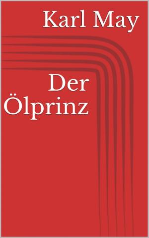Cover of the book Der Ölprinz by holger sasum