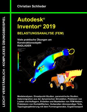 Cover of the book Autodesk Inventor 2019 - Belastungsanalyse (FEM) by Alexandre Dumas