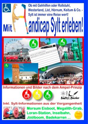 Cover of the book Mit Handicap Sylt erleben! Ob Westerland, List, Hörnum, Keitum & Co. ... Sylt ist immer eine Reise wert! by Franz Hansmann