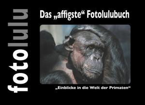 bigCover of the book Das "affigste" Fotolulubuch by 
