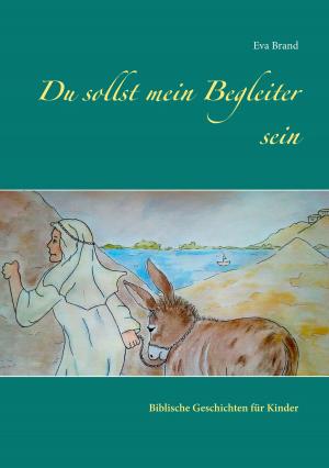 Cover of the book Du sollst mein Begleiter sein by A.T. Legrand