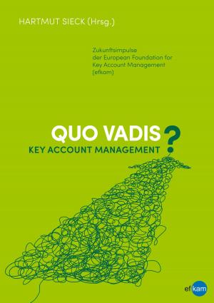 Cover of the book Quo vadis Key Account Management? by Christa Zeuch