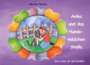 Cover of the book Anika und das Hundemädchen Stella by Jan Scheller
