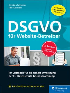 Cover of the book DSGVO für Website-Betreiber by Michael Kofler, Charly Kühnast, Christoph Scherbeck