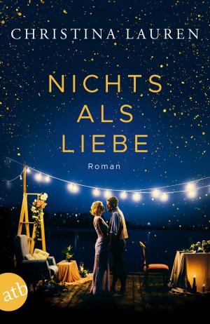 Cover of the book Nichts als Liebe by Jeff Abbott