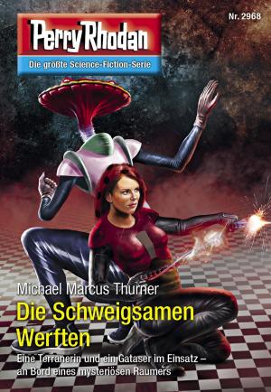 Book cover of Perry Rhodan 2968: Die Schweigsamen Werften