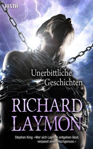 Cover of the book Unerbittliche Geschichten by Bryan Smith