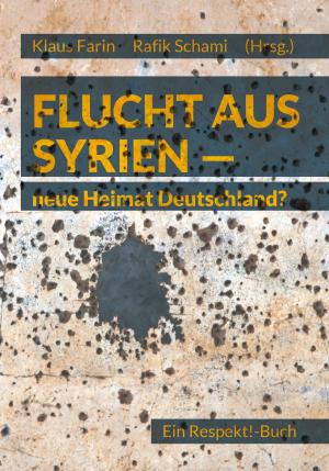 Cover of the book Flucht aus Syrien by Cornelius Peltz-Förster