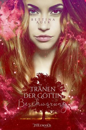 Cover of the book Tränen der Göttin - Beschwörung by Kat Rupin