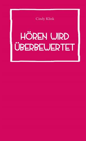 Cover of the book Hören wird überbewertet by Jiri Wittmann