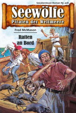 Book cover of Seewölfe - Piraten der Weltmeere 428