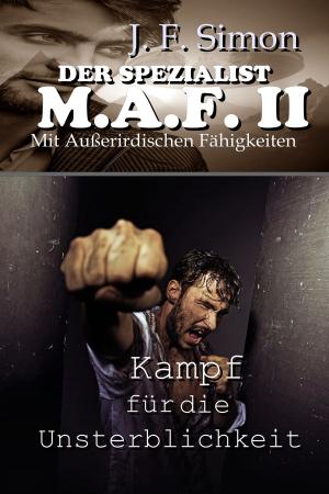 Book cover of Der Spezialist M.A.F. II (Kampf für die Unsterblichkeit )