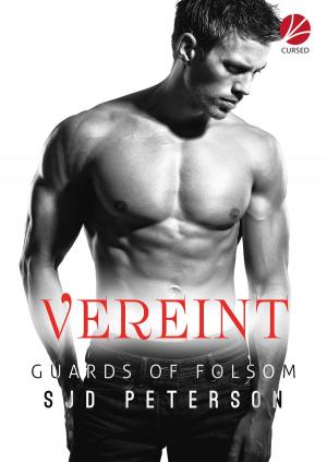 Cover of the book Guards of Folsom: Vereint by Tara Lain