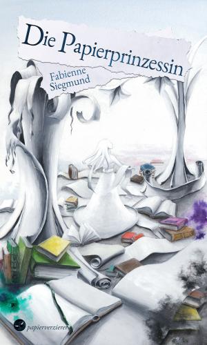 Cover of the book Die Papierprinzessin by Melanie Vogltanz