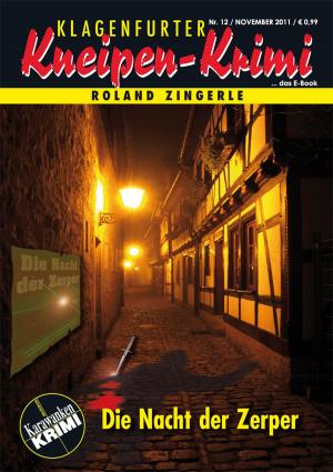 Cover of the book Die Nacht der Zerper by Roland Zingerle