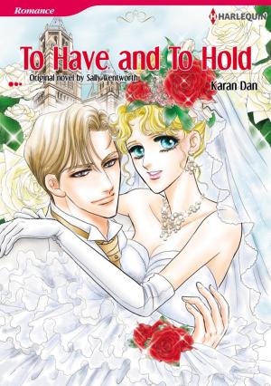 Book cover of TO HAVE AND TO HOLD