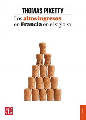 Cover of the book Los altos ingresos en Francia en el siglo XX by Carlos Monsiváis