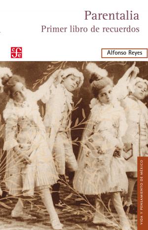 Cover of the book Parentalia by Alfonso Reyes