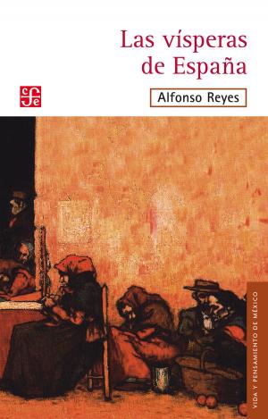 Cover of the book Las vísperas de España by Alfonso Reyes