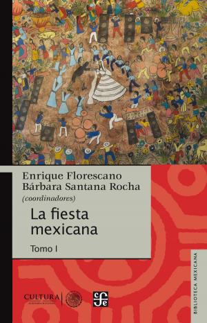 Cover of the book La fiesta mexicana by Mónica B. Brozon, Raúl Nieto Guridi