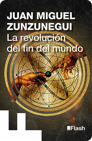 Cover of the book La revolución del fin del mundo (La revolución humana. Una historia de la civilización 5) by Rius