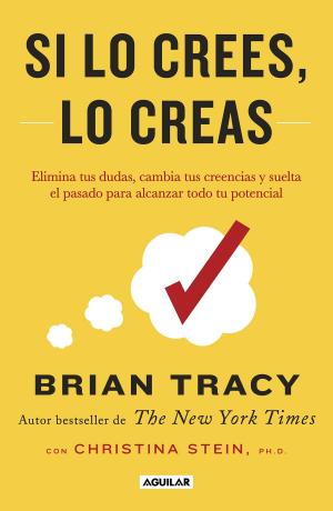 Cover of the book Si lo crees, lo creas by Trixia Valle, Renata Legorreta