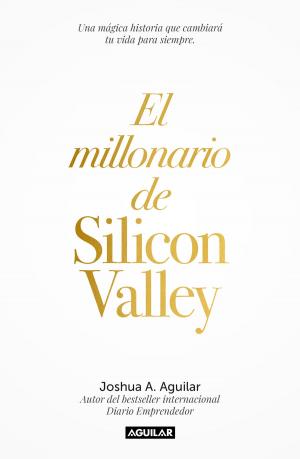 Cover of the book El millonario de Silicon Valley by César Lozano
