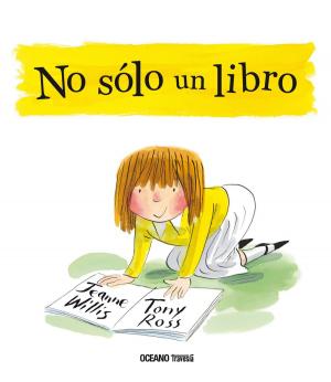 Cover of the book No sólo un libro by Jeanne Willis, Tony Ross