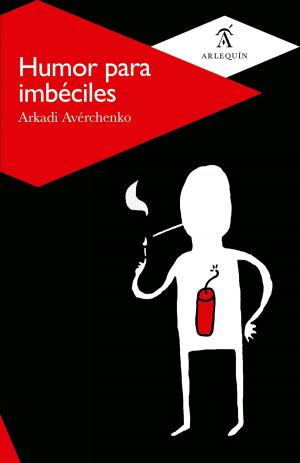 Cover of the book Humor para imbéciles by Guillermo Jiménez, Ricardo Sigala