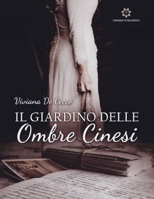 Cover of the book Il giardino delle ombre cinesi by Tiziana Iaccarino