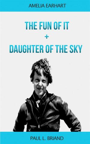 Cover of the book The Fun of It+Daughter of the Sky by Elisabeth Enright