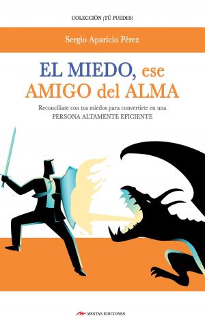 Cover of the book El miedo, mi amigo del alma by Berta Carmona