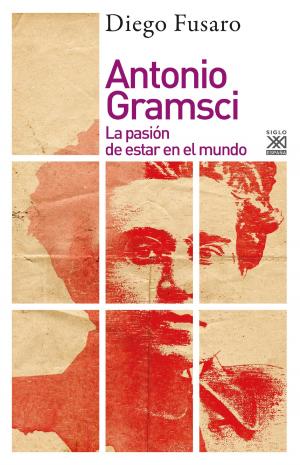 Cover of the book Antonio Gramsci by Eduardo Galeano