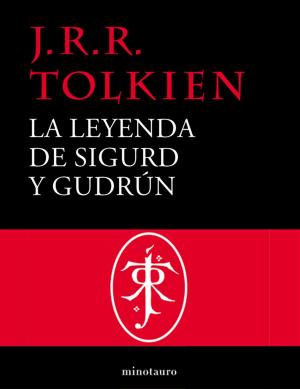 Book cover of La leyenda de Sigurd y Gudrún