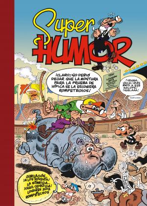 Cover of the book Jubilación... ¡a los noventa! | La bombilla... ¡chao, chiquilla! | Londres 2012 (Súper Humor Mortadelo 54) by Varios Autores