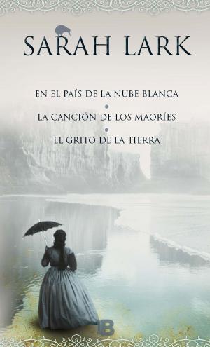 Cover of the book Trilogía de la Nube banca (En el país de la nube blanca | La canción de los maoríes | El grito de la tierra) by Antonio Pérez Henares