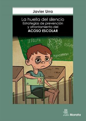 Cover of the book La huella del silencio by Javier Urra