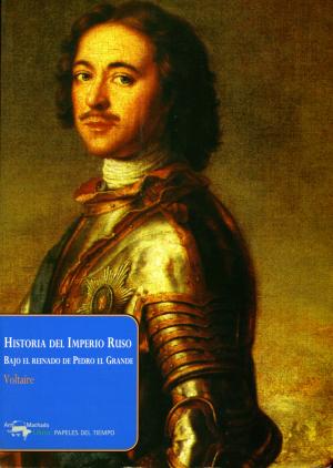 Cover of the book Historia del Imperio Ruso by Juan Antonio Ramírez