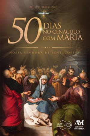 Cover of 50 dias no Cenáculo com Maria