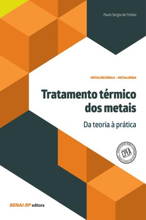Cover of Tratamento térmico dos metais – Da teoria à prática