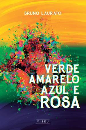 Cover of the book Verde, amarelo, azul e rosa by Glenda Korporaal