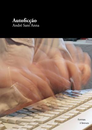 Cover of the book Autoficção by Cecilia Giannetti