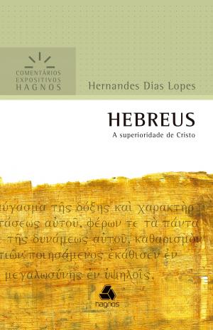 Cover of the book HEBREUS by Hernandes Dias Lopes, Arival Dias Casimiro
