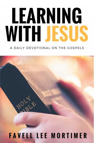 Cover of the book Learning with Jesus: a daily devotional on the gospels by Charles Spurgeon