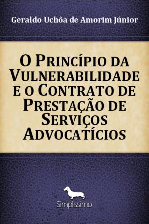 Cover of O Princípio da Vulnerabilidade e o Contrato de Prestação de Serviços Advocatícios