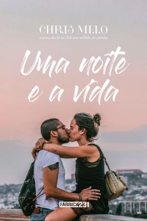 Cover of the book Uma noite e a vida by Chris Melo
