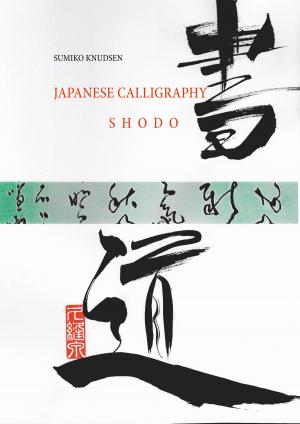 Cover of the book Japanese Calligraphy by Andreas Albrecht