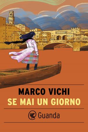 Cover of the book Se mai un giorno by Marco Vichi
