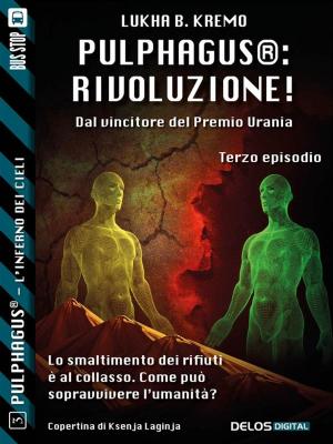 Cover of the book Pulphagus®: Rivoluzione! by Marco Alfaroli