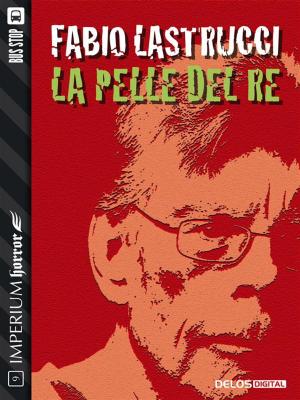 Book cover of La pelle del re